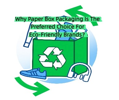 Derniers blogs de l'entreprise sur Pourquoi les emballages en carton de papier sont-ils le choix préféré des marques écologiques?